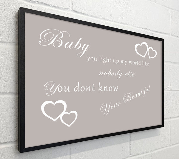 Music Quote Baby You Light Up My World 1D Beige