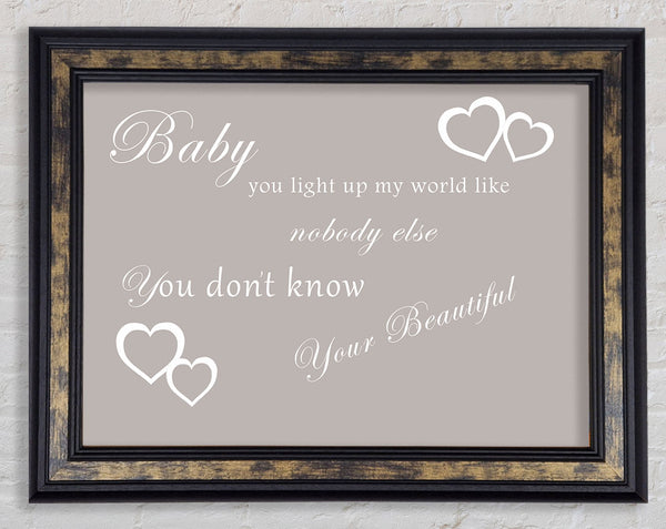 Music Quote Baby You Light Up My World 1D Beige Framed Print