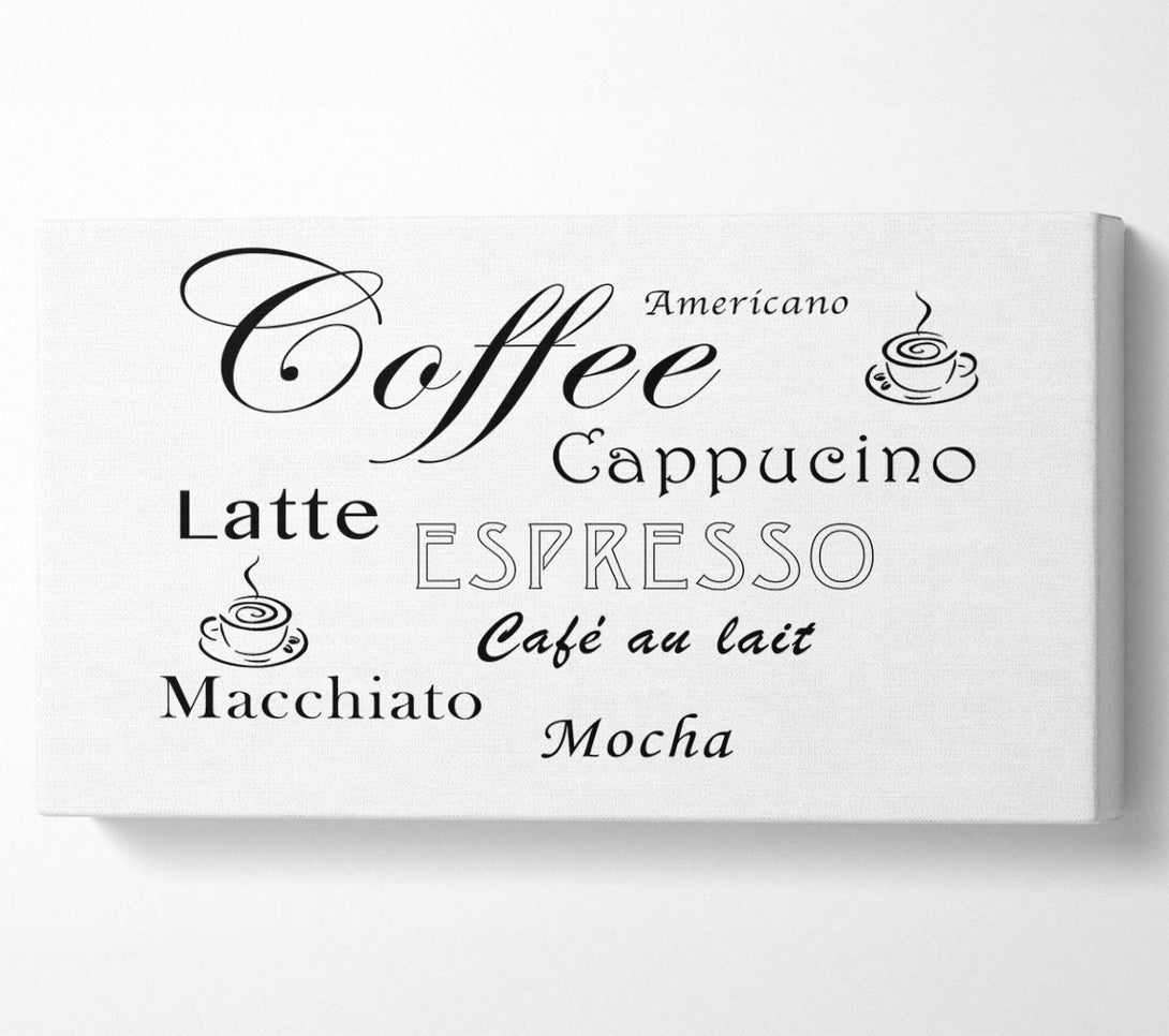  A Canvas Print of Kitchen Quote Coffee Delight White Canvas Print