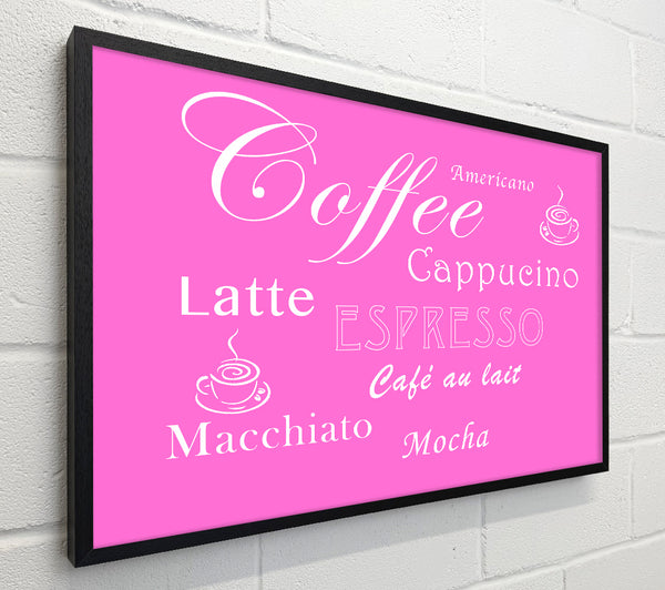 Kitchen Quote Coffee Delight Vivid Pink