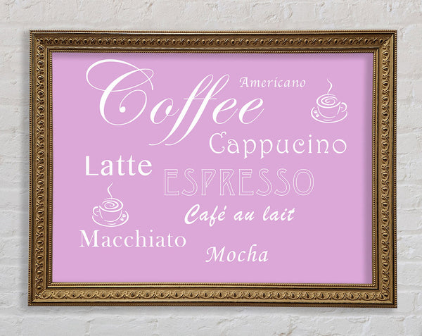 Kitchen Quote Coffee Delight Pink Framed Print
