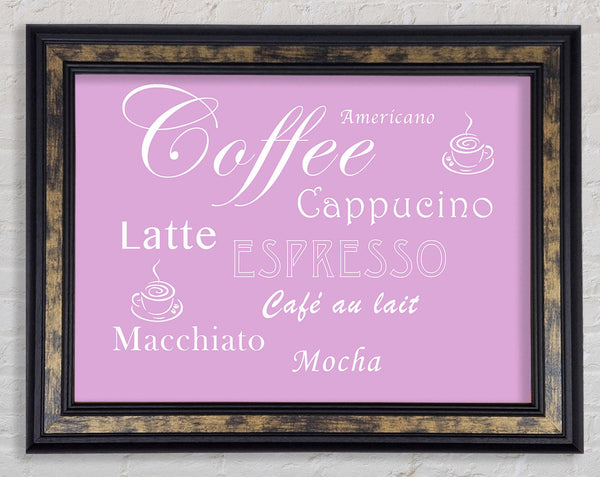 Kitchen Quote Coffee Delight Pink Framed Print