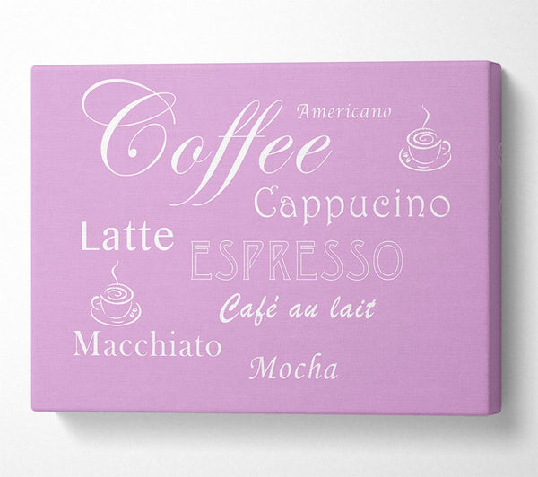  A Canvas Print of Kitchen Quote Coffee Delight Pink Canvas Art