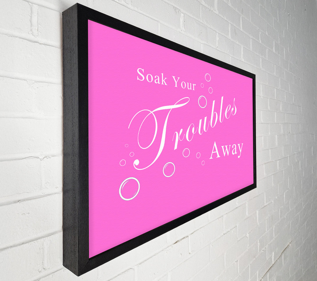  A Canvas Print of Bathroom Quote Soak Your Troubles Away Vivid Pink Canvas Art