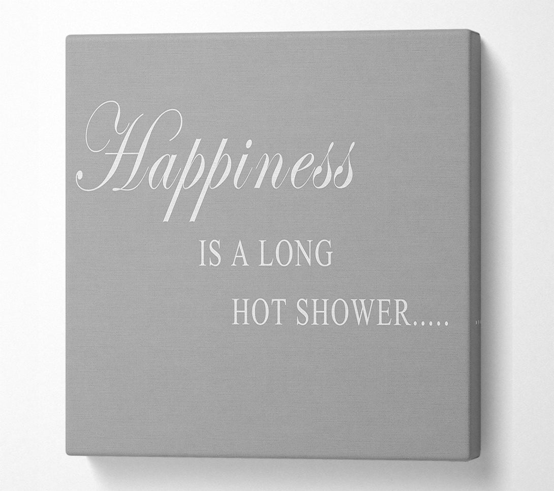  A Canvas Print of Bathroom Quote Happiness Is A Long Hot Shower Grey White Canvas Wall Art