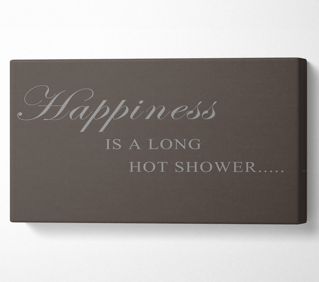  A Canvas Print of Bathroom Quote Happiness Is A Long Hot Shower Chocolate Canvas Art