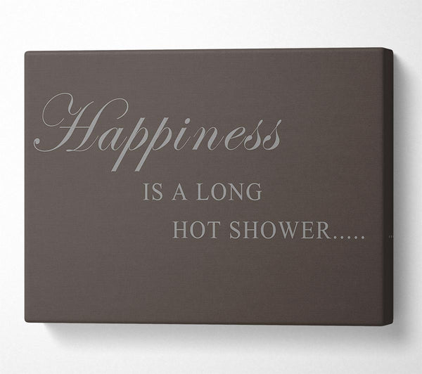  A Canvas Print of Bathroom Quote Happiness Is A Long Hot Shower Chocolate Canvas Art