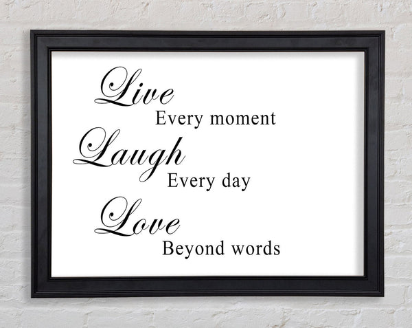 Love Quote Live Laugh Love White Framed Print