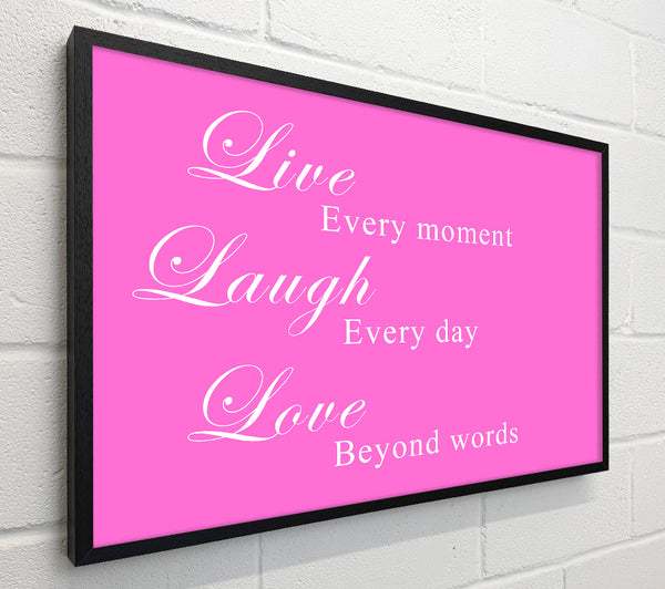 Love Quote Live Laugh Love Vivid Pink