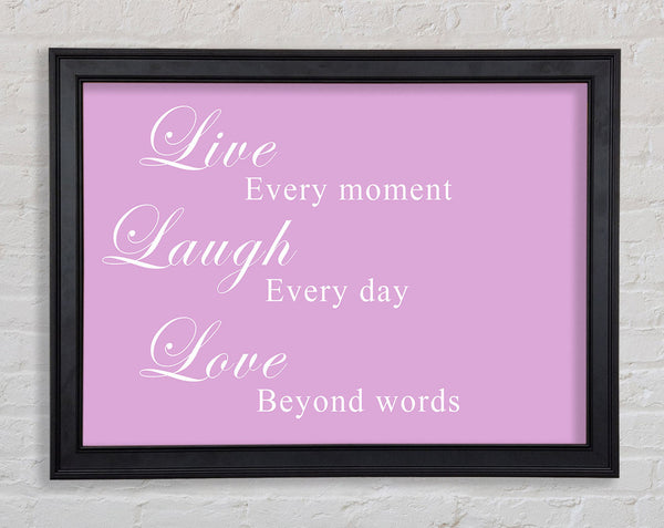 Love Quote Live Laugh Love Pink Framed Print