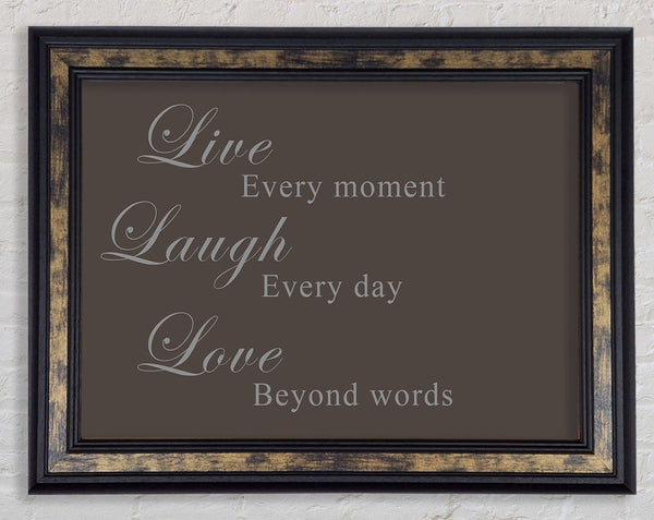 Love Quote Live Laugh Love Chocolate Framed Print
