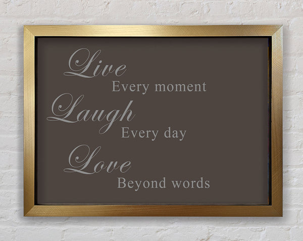 Love Quote Live Laugh Love Chocolate Framed Print