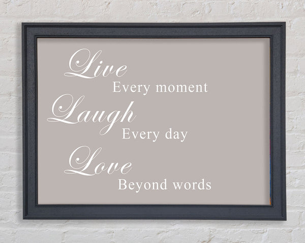 Love Quote Live Laugh Love Beige Framed Print