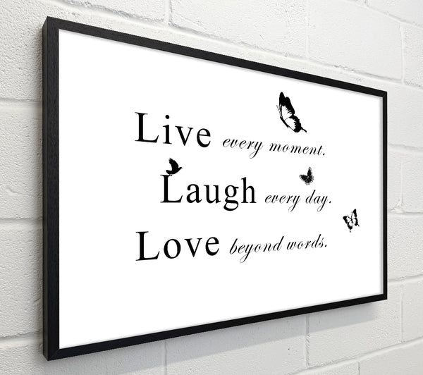 Love Quote Live Every Moment White