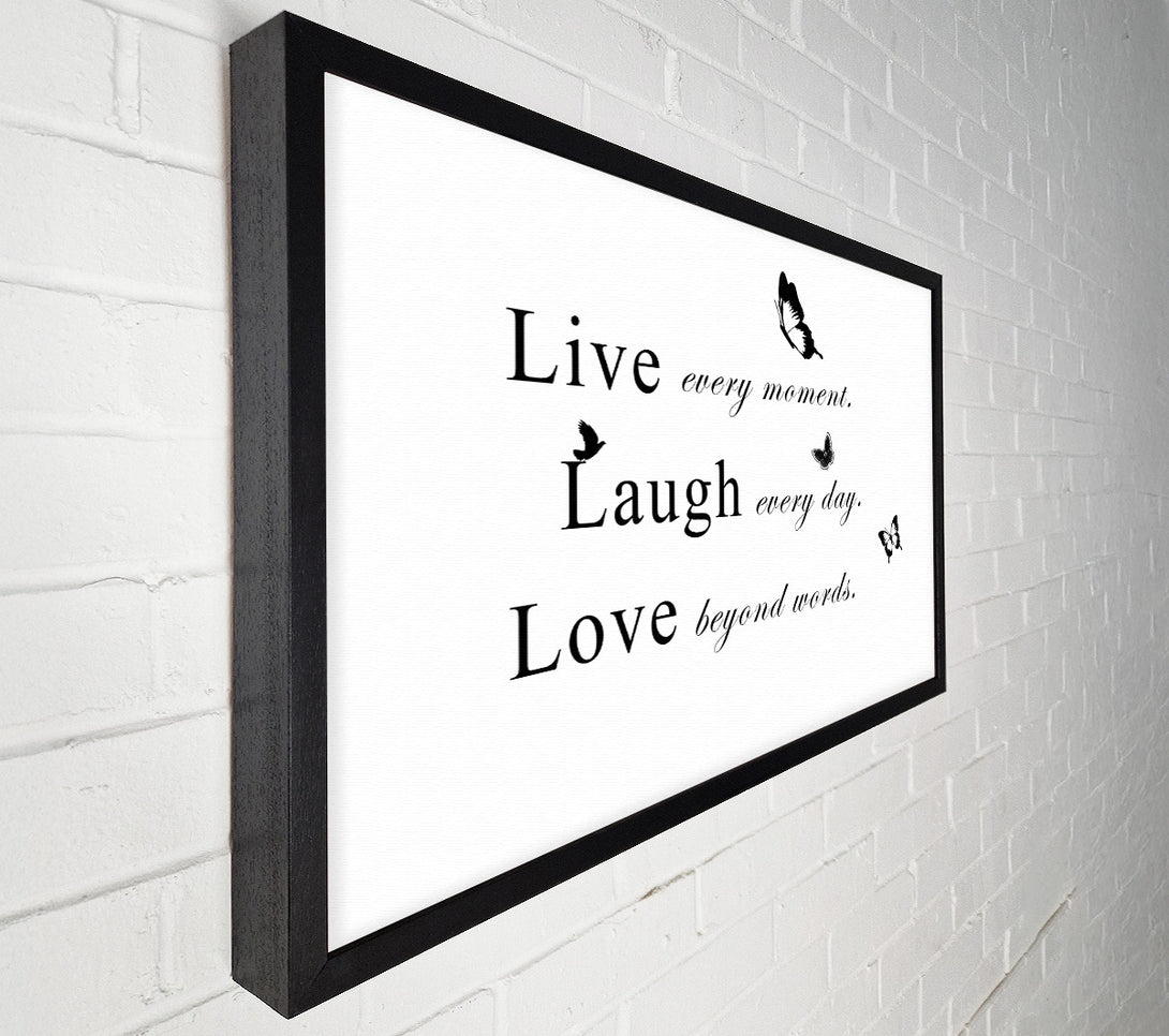  A Canvas Print of Love Quote Live Every Moment White Canvas Art