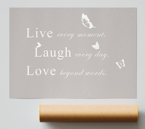 Love Quote Live Every Moment Beige Print