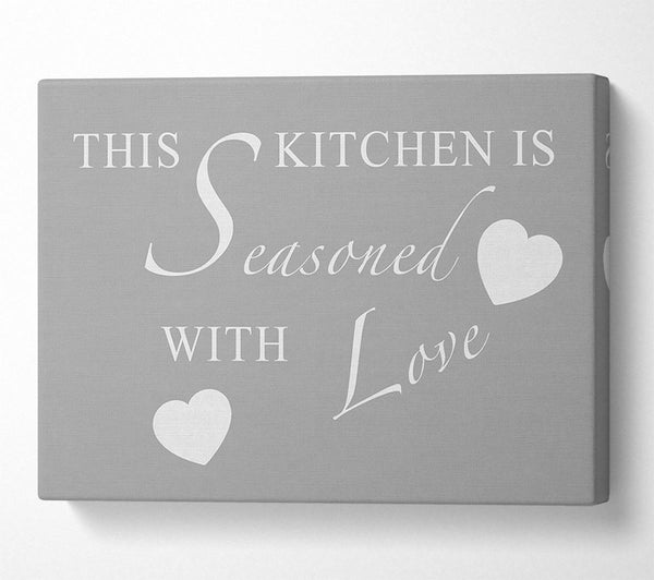  A Canvas Print of Kitchen Quote This Kitchen Is Seasoned With Love Grey White Canvas Art