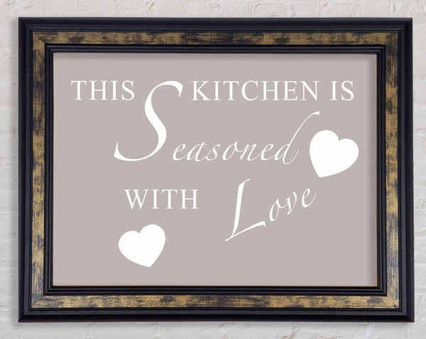 Kitchen Quote This Kitchen Is Seasoned With Love Beige Framed Print