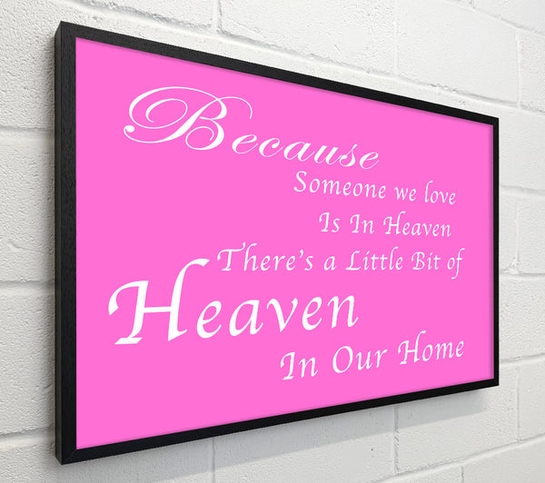 Family Quote Because Someone We Love 2 Vivid Pink