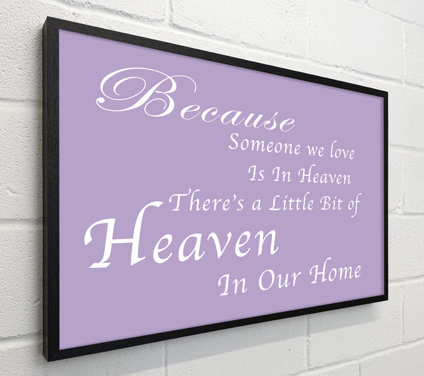 Family Quote Because Someone We Love 2 Lilac
