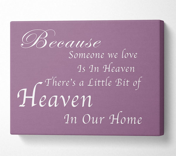  A Canvas Print of Family Quote Because Someone We Love 2 Dusty Pink Canvas Art