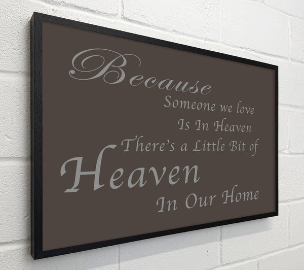 Family Quote Because Someone We Love 2 Chocolate