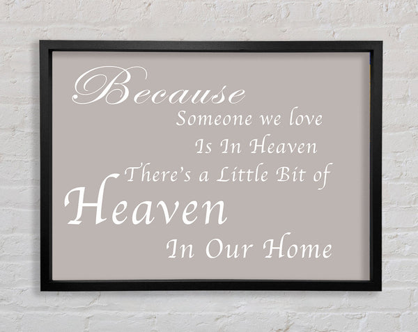 Family Quote Because Someone We Love 2 Beige Framed Print