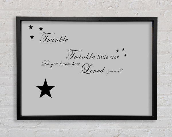 Nursery Quote Twinkle Twinkle Little Star 1 Grey Framed Print