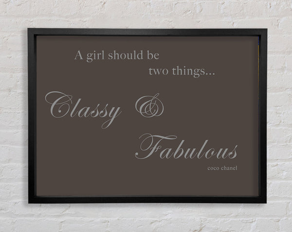 Classy n Fabulous Chocolate Framed Print