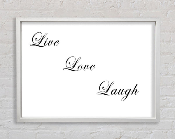 Love Quote Live Love Laugh White Framed Print