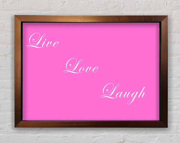 Love Quote Live Love Laugh Vivid Pink Framed Print