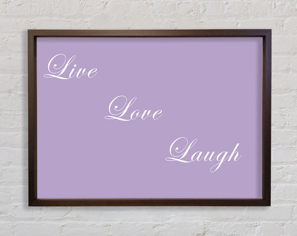 Love Quote Live Love Laugh Lilac Framed Print