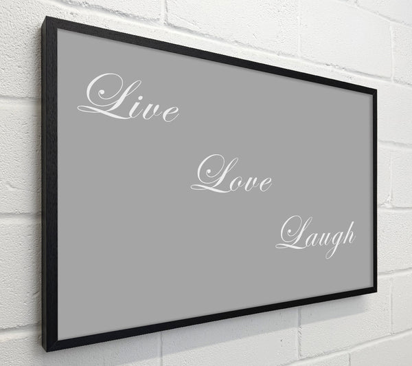 Love Quote Live Love Laugh Grey White