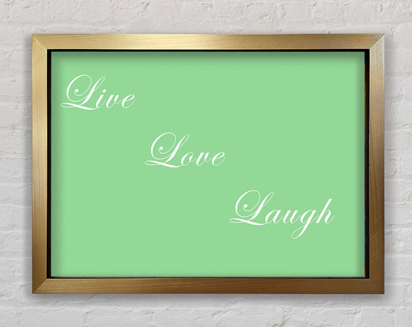 Love Quote Live Love Laugh Green Framed Print