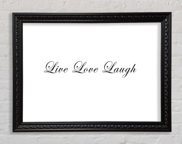 Love Quote Live Love Laugh 2 White Framed Print