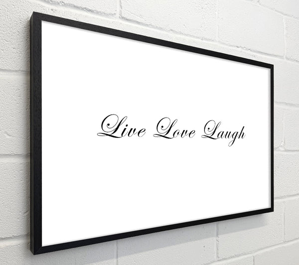 Love Quote Live Love Laugh 2 White