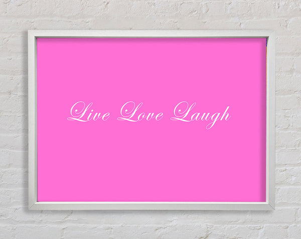 Love Quote Live Love Laugh 2 Vivid Pink Framed Print