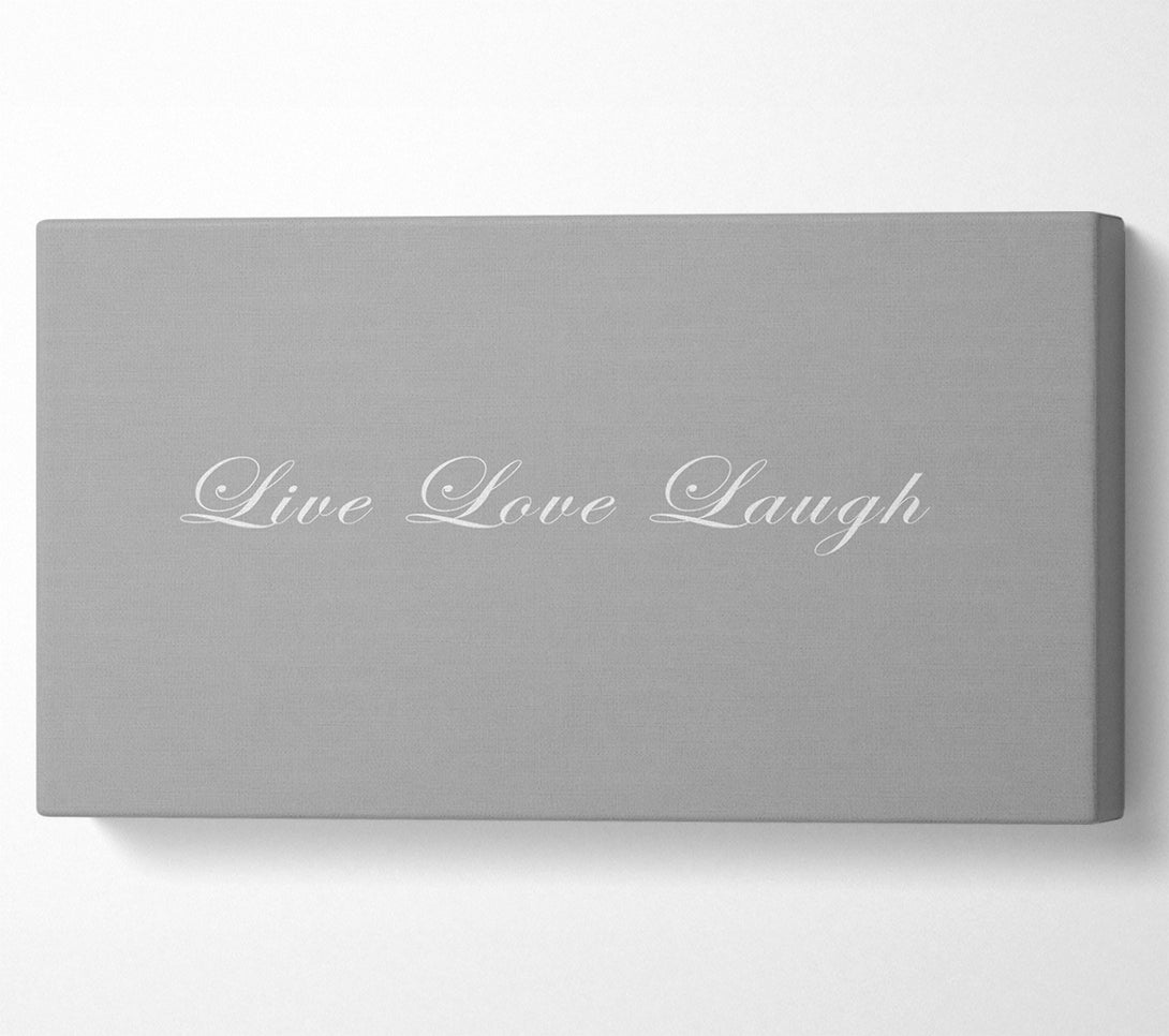  A Canvas Print of Love Quote Live Love Laugh 2 Grey White Canvas Art