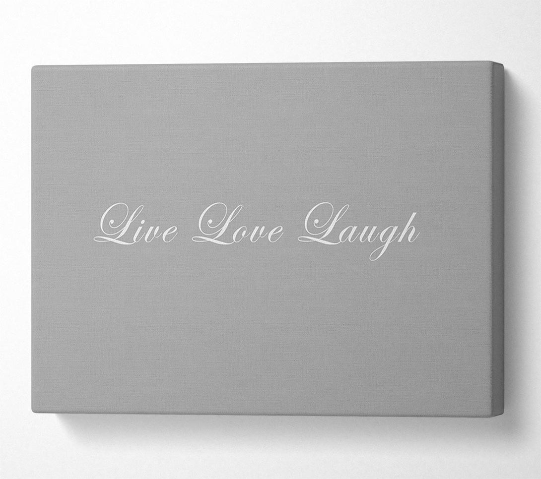  A Canvas Print of Love Quote Live Love Laugh 2 Grey White Canvas Art