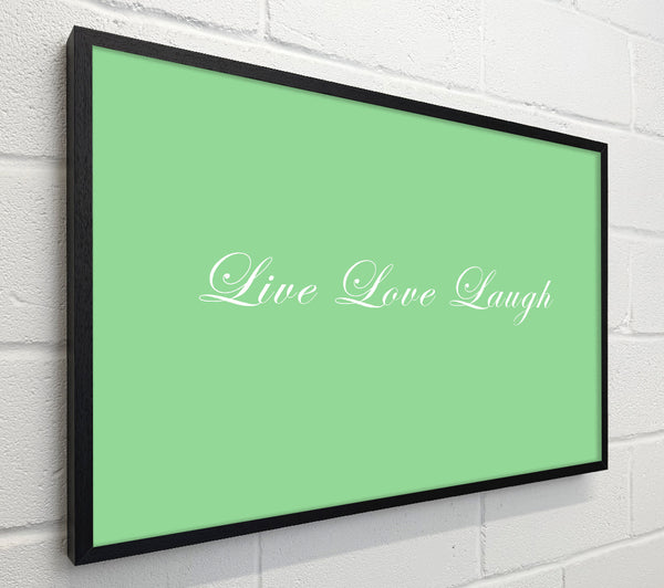 Love Quote Live Love Laugh 2 Green