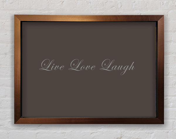Love Quote Live Love Laugh 2 Chocolate Framed Print