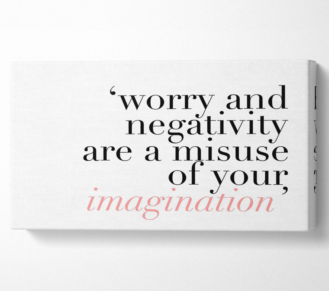  A Canvas Print of Motivational Quote Dont Misuse Your Imagination Canvas Print