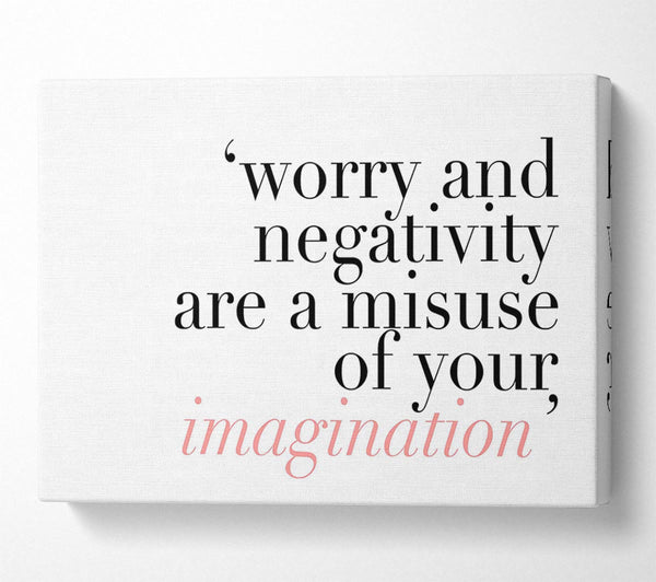  A Canvas Print of Motivational Quote Dont Misuse Your Imagination Canvas Print