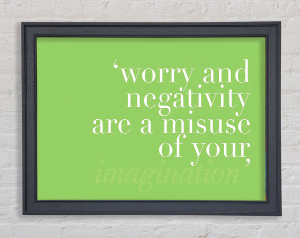 Dont Misuse Your Imagination Lime Green Framed Print