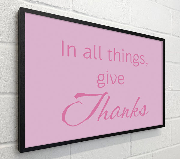 Home Quote In All Things Give Thanks Pink