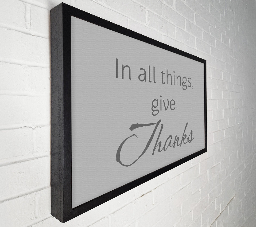  A Canvas Print of Home Quote In All Things Give Thanks Grey Canvas Art