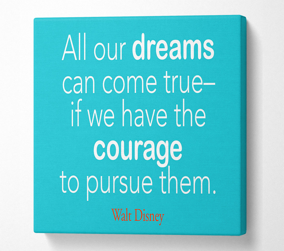 A Canvas Print of Walt Disney All Our Dreams Canvas Wall Art