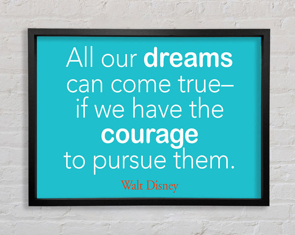 Walt Disney All Our Dreams Framed Print