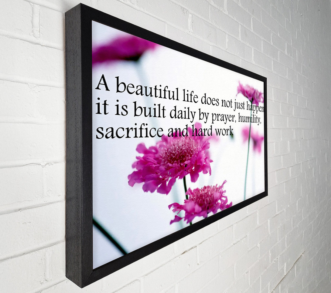  A Canvas Print of Motivational Quote A Beautiful Life Does Not Just Happen Canvas Wall Art