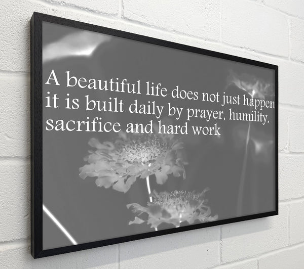A Beautiful Life Does Not Just Happen Grey